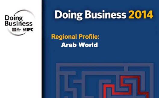 World Bank and IFC's Doing Business 2014 report ranks Arab countries