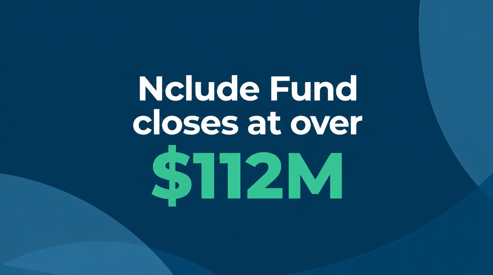 DPI Venture Capital تعلن الإغلاق النهائي لصندوق Nclude بأكثر من 112 مليون دولار