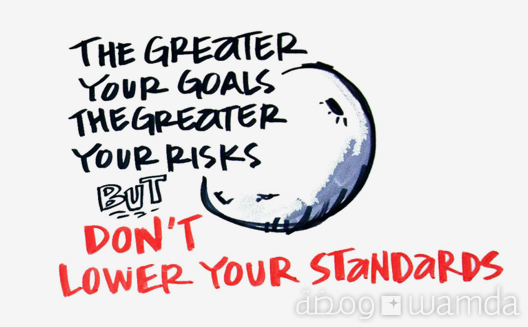 The Greater Your Goals the Greater Your Risks [Pic of the Week]