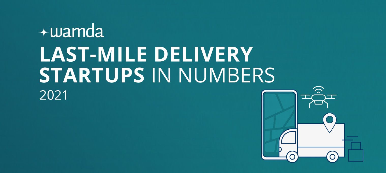 Last-mile delivery startups in numbers